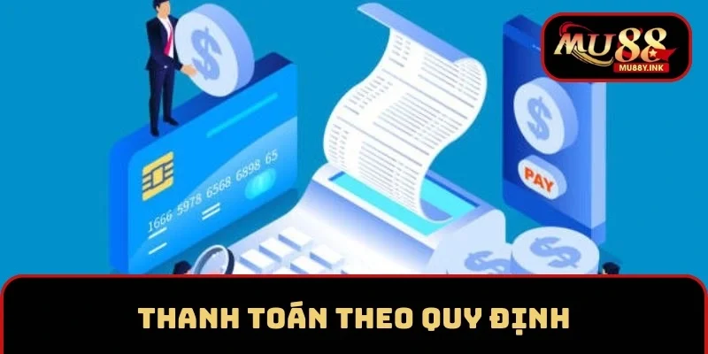 Thanh toán theo quy định để không bị áp đặt chính sách