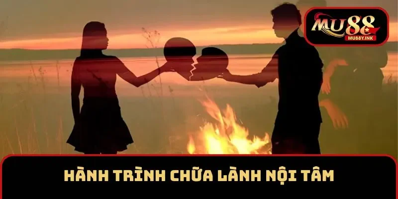 Hành trình chữa lành nội tâm của bản thân