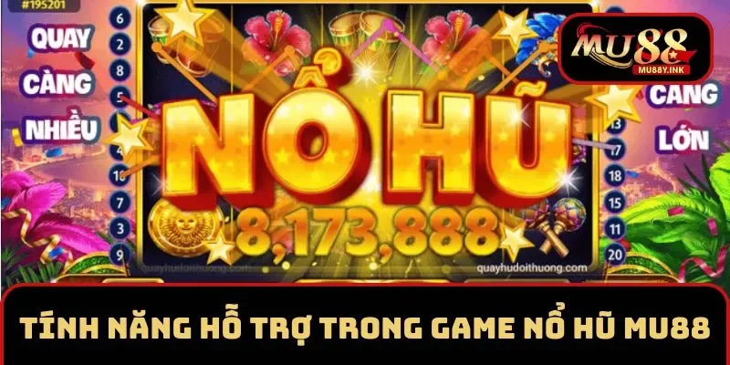 Tính năng trong slot game MU88 giúp bạn nhanh thắng 